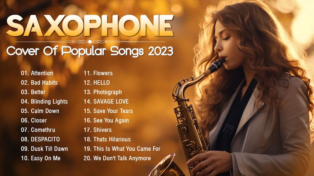 Saxophone 2023 🎷 Sax Covers of Popular Songs Playlist 2023 🎷 Top 20 Best Saxophone Cover Pop Songs