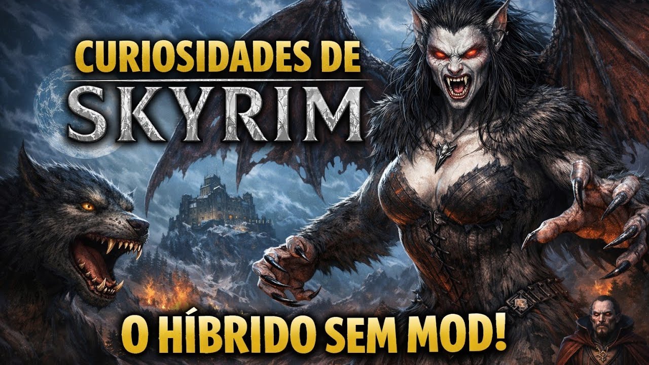 Skyrim- Hibrido- Vampiro e Lobisomen