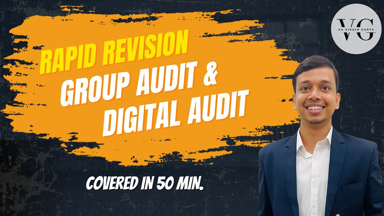 Group Audit & Digital Audit Rapid Revision || May 25