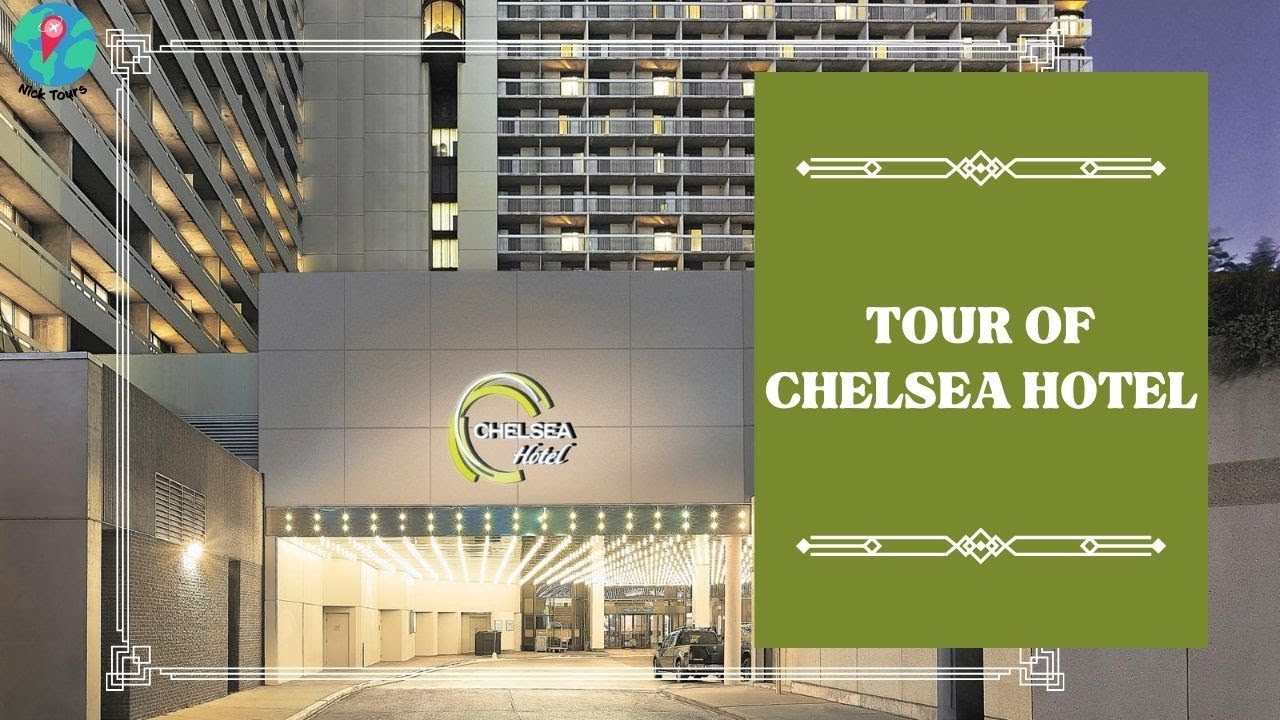 A Tour of the Chelsea Hotel Toronto
