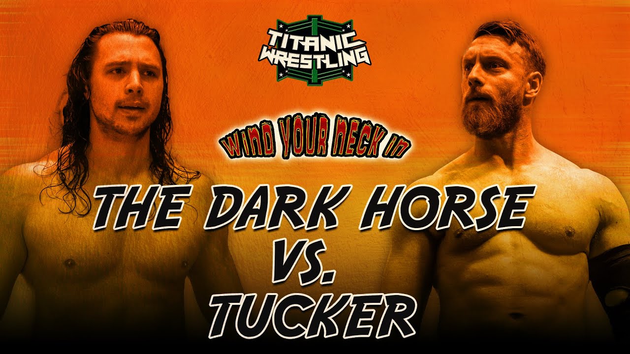 Full Match: Tucker Vs. The Dark Horse - Titanic Wrestling - Wind Your Neck In 2023