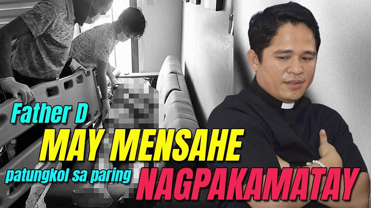 Padre Darwin May mensahe sa paring nagbigti sa Cebu at sa buong Pamilya