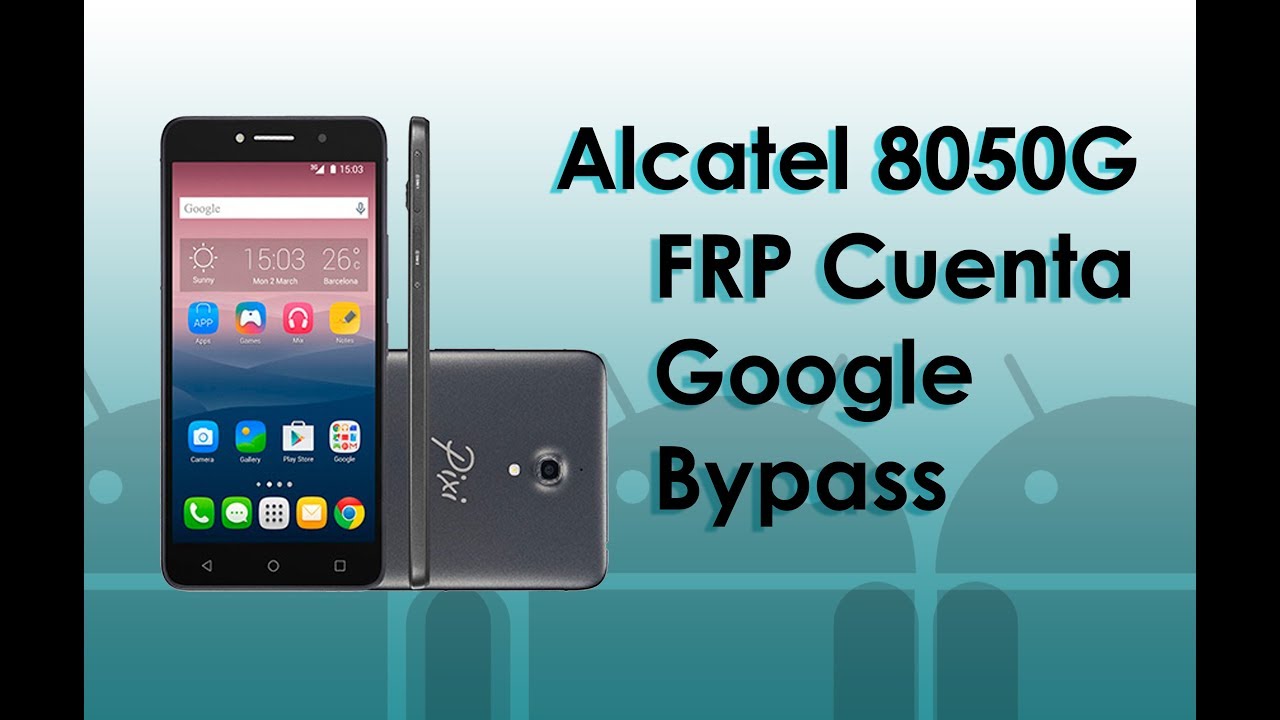 Como quitar la cuenta de Google en un Alcatel Pixi 4 (6) 8050G
