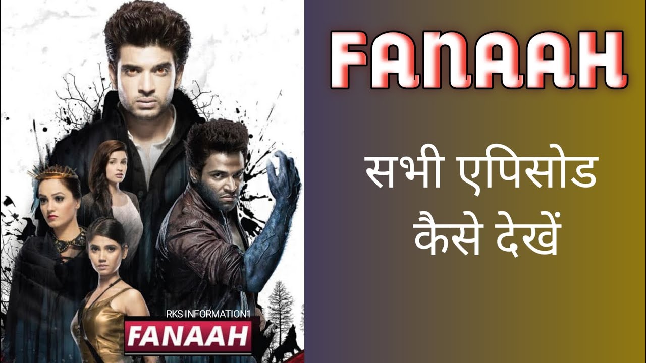 Fanaah Serial Full Episode Kaise Dekhen | How To Watch Fannah Serial All Episodes | Fannah tv show