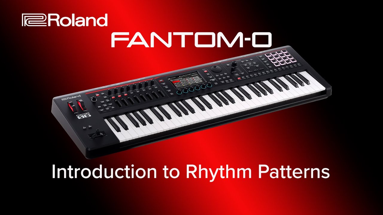 Roland FANTOM-0 - Introduction to Rhythm Patterns