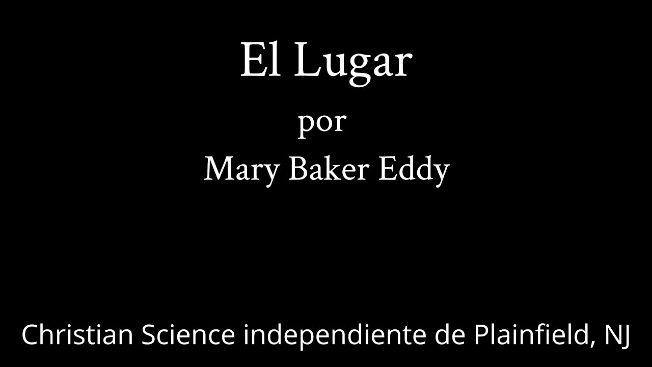 El Lugar por Mary Baker Eddy