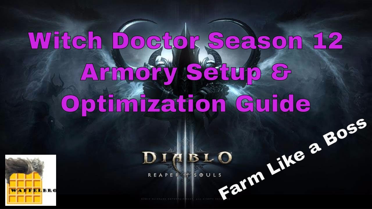 Diablo 3 Season 12 Witch Doctor Armory Setup | Optimization Guide