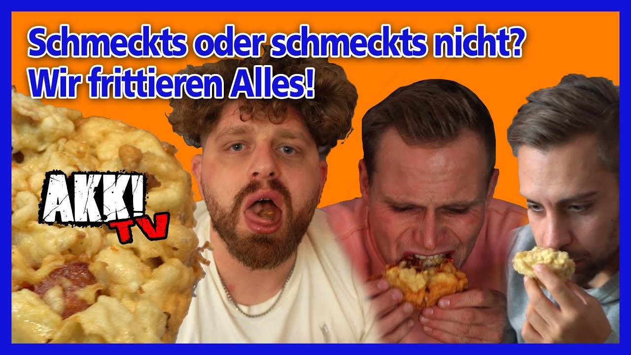 Wir frittieren alles! der Akk TV Frittierabend