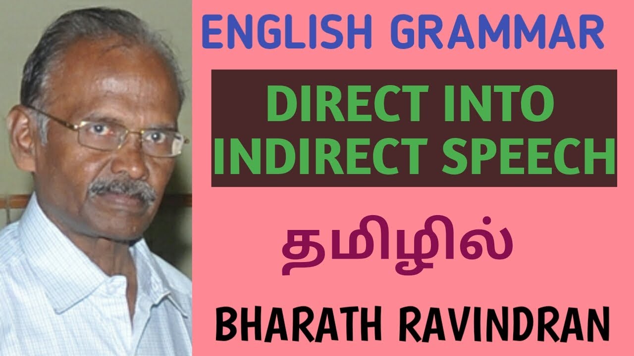 English Grammar / Direct speech into Indirect Speech / Bharath Ravindran / Bharath Academy