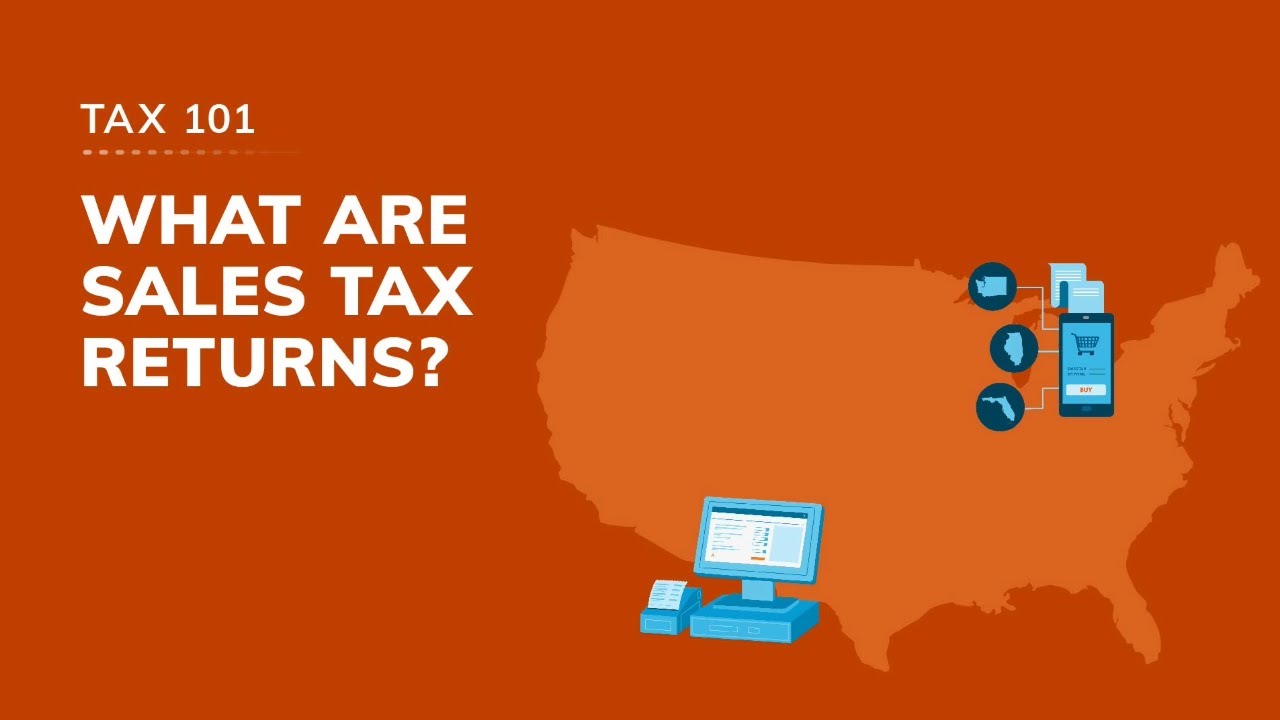 Tax 101: What are sales tax returns?