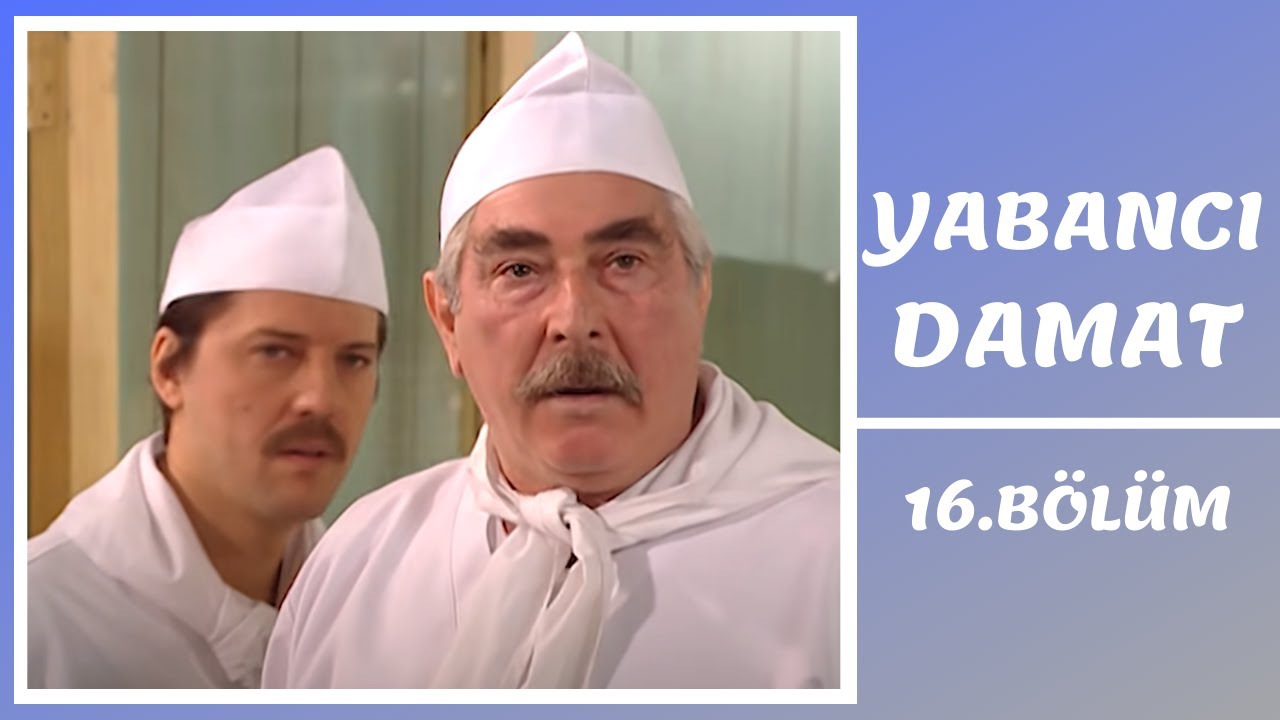 Yabancı Damat | 16. Bölüm