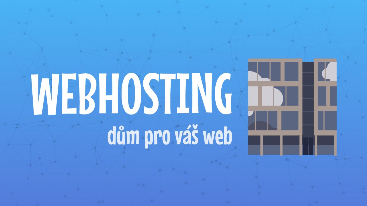 Co je to webhosting a kde ho udělat