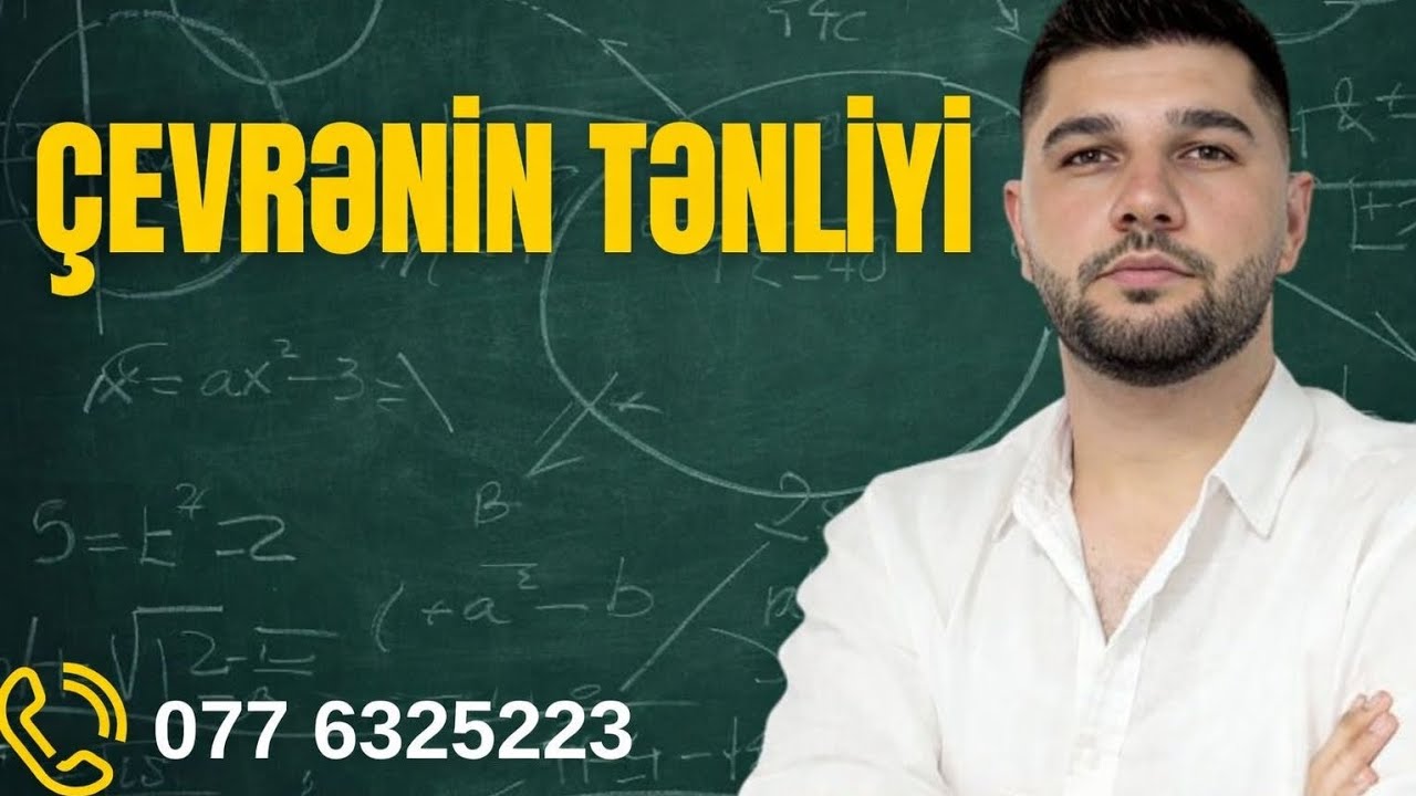 ✅📌Çevrənin tənliyi.Mövzu və nümunə sual izahı.