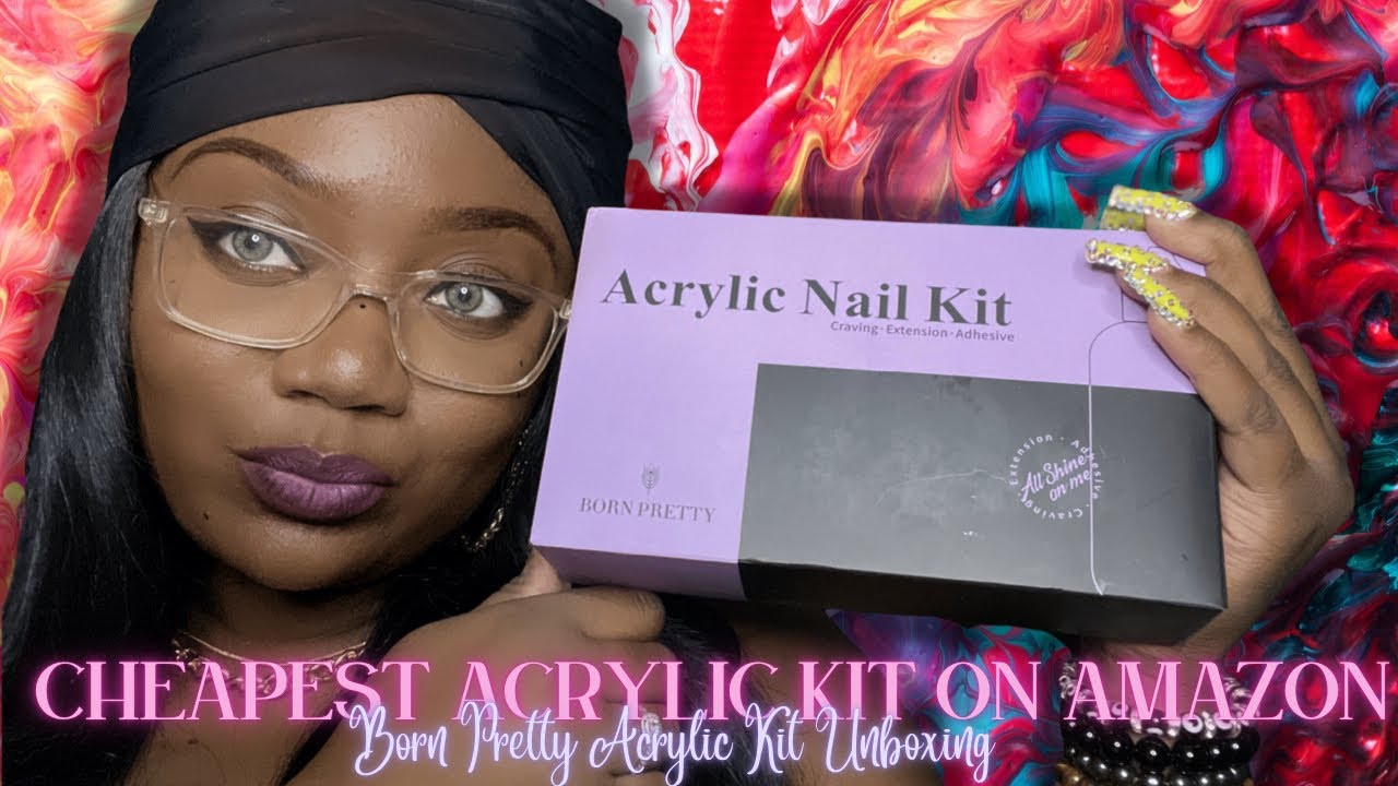 The Cheapest Acrylic Kit On Amazon | Born Pretty Acrylic Kit Unboxing | DaneeOnDaBeatTv