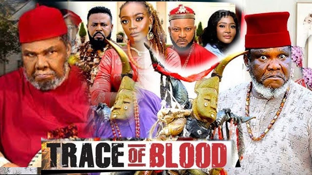 TRACE OF BLOOD  - PETE EDOCHIE, UGEZU J UGEZU, ADAEZE ELUKE Nigerian Movies 2025 Latest Full Movies