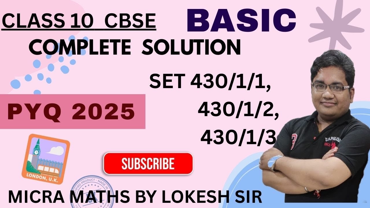 Class 10 Maths  BASIC  PYQ 2025 SET 430/1/1 ,430/1/2, 430/1/3