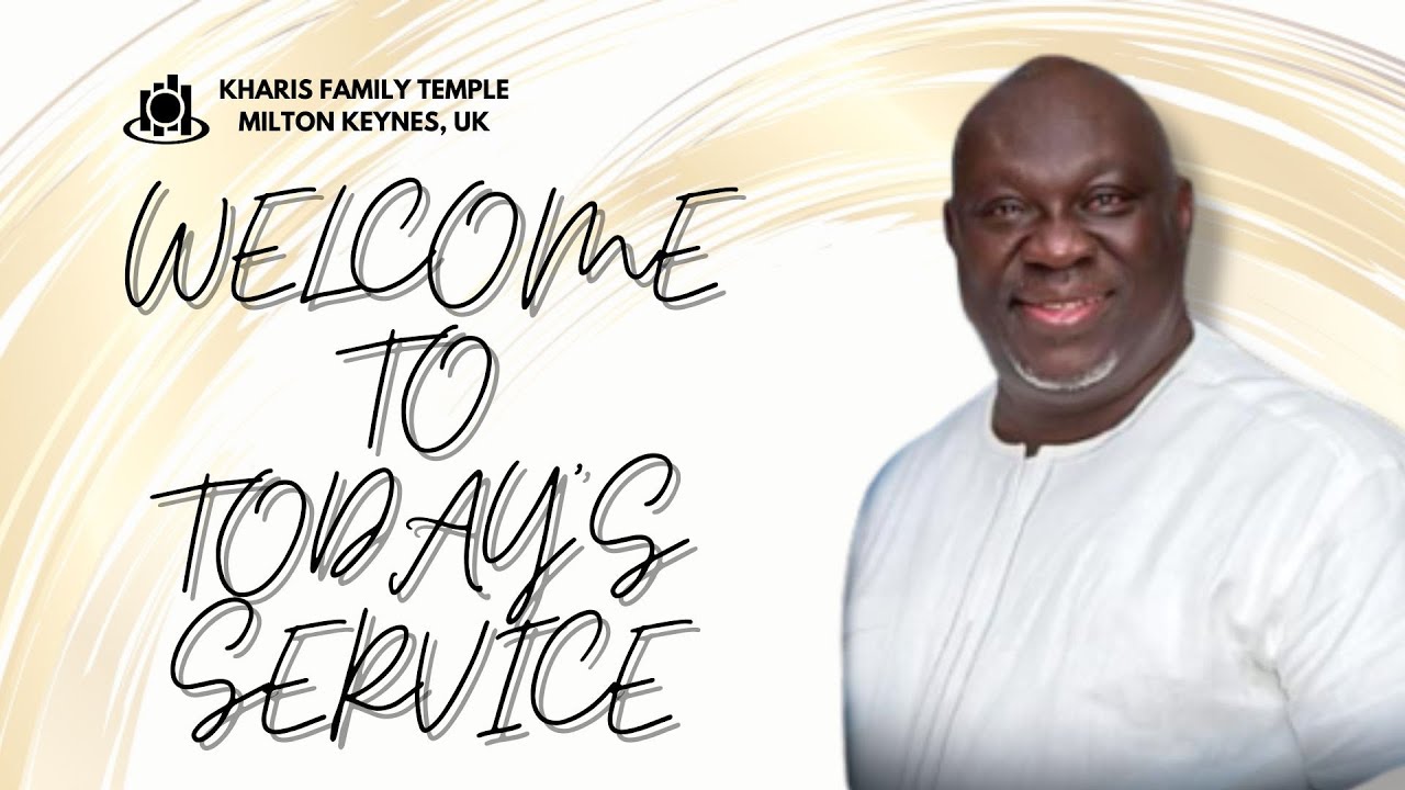 WELCOME TO ICGC KHARIS FAMILY TEMPLE LIVE STREAMING