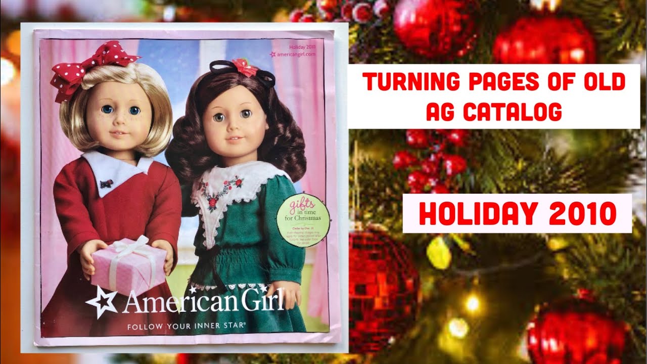 Листая страницы каталога AG American Girl Holiday 2010, старая книга желаний, пролистываем компле...