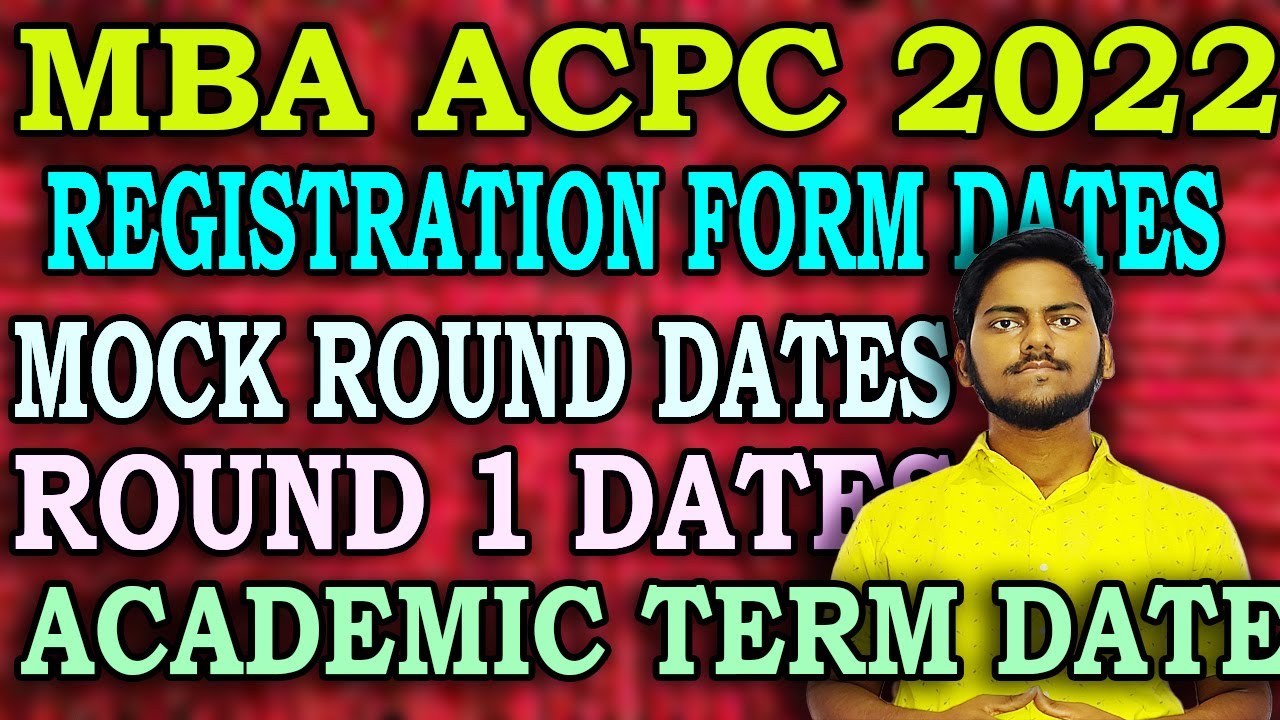 MBA ACPC 2022 | Important Key Dates | Registration Form Date 2022 | Mock Round , Round 1 Dates
