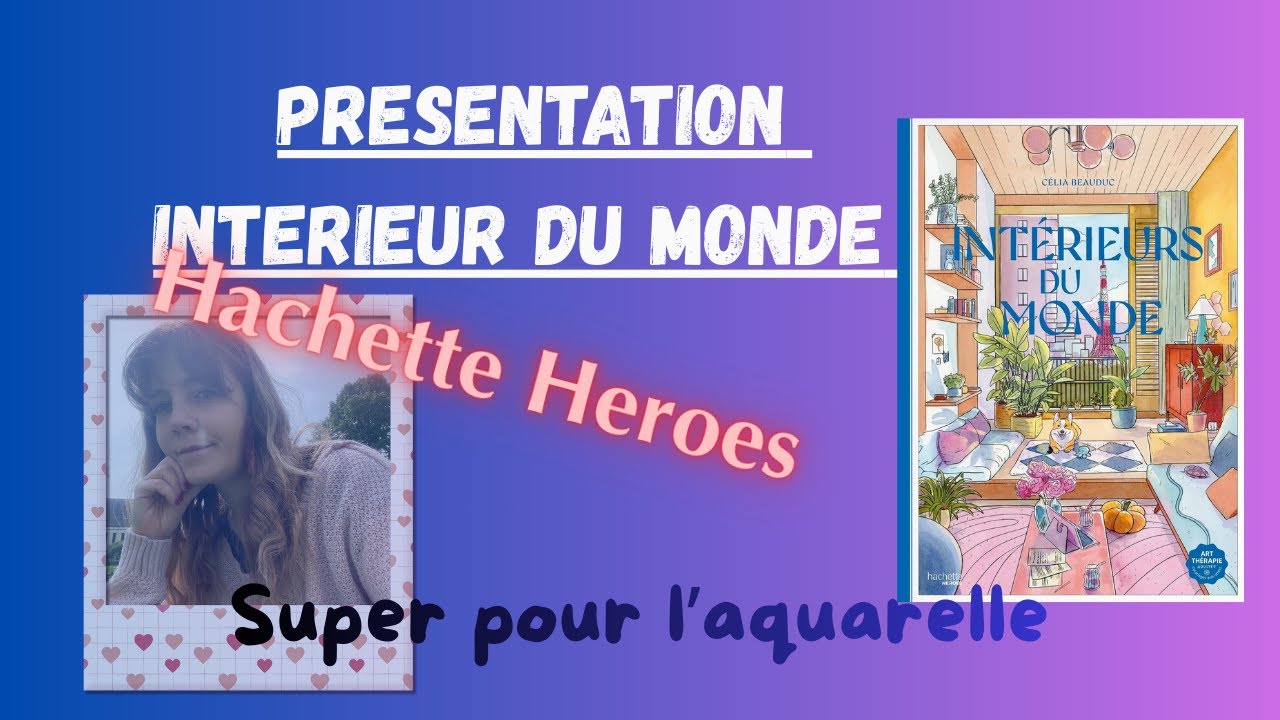 Pr&eacute;sentation du livre L&rsquo;Int&eacute;rieur du monde | C&eacute;lia Beauduc (Hachette Heroes)