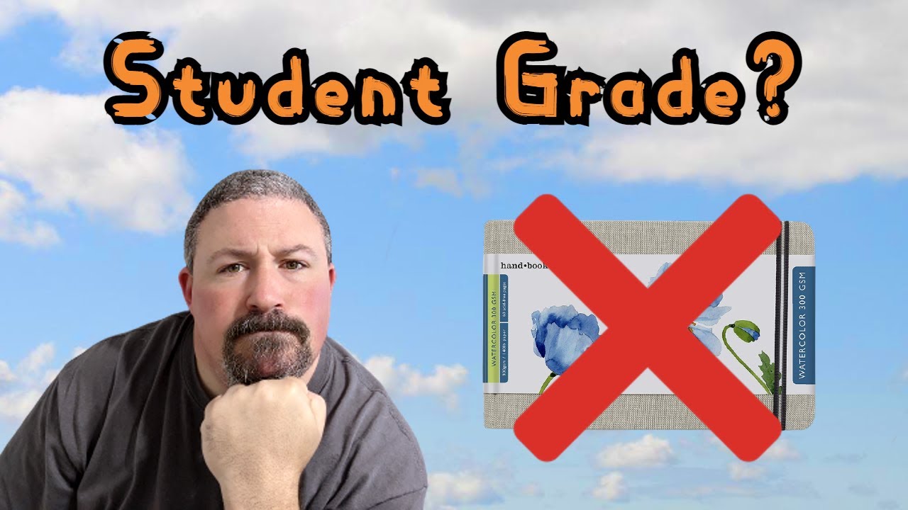 There Is No Such Thing As Student Grade Watercolor Paper