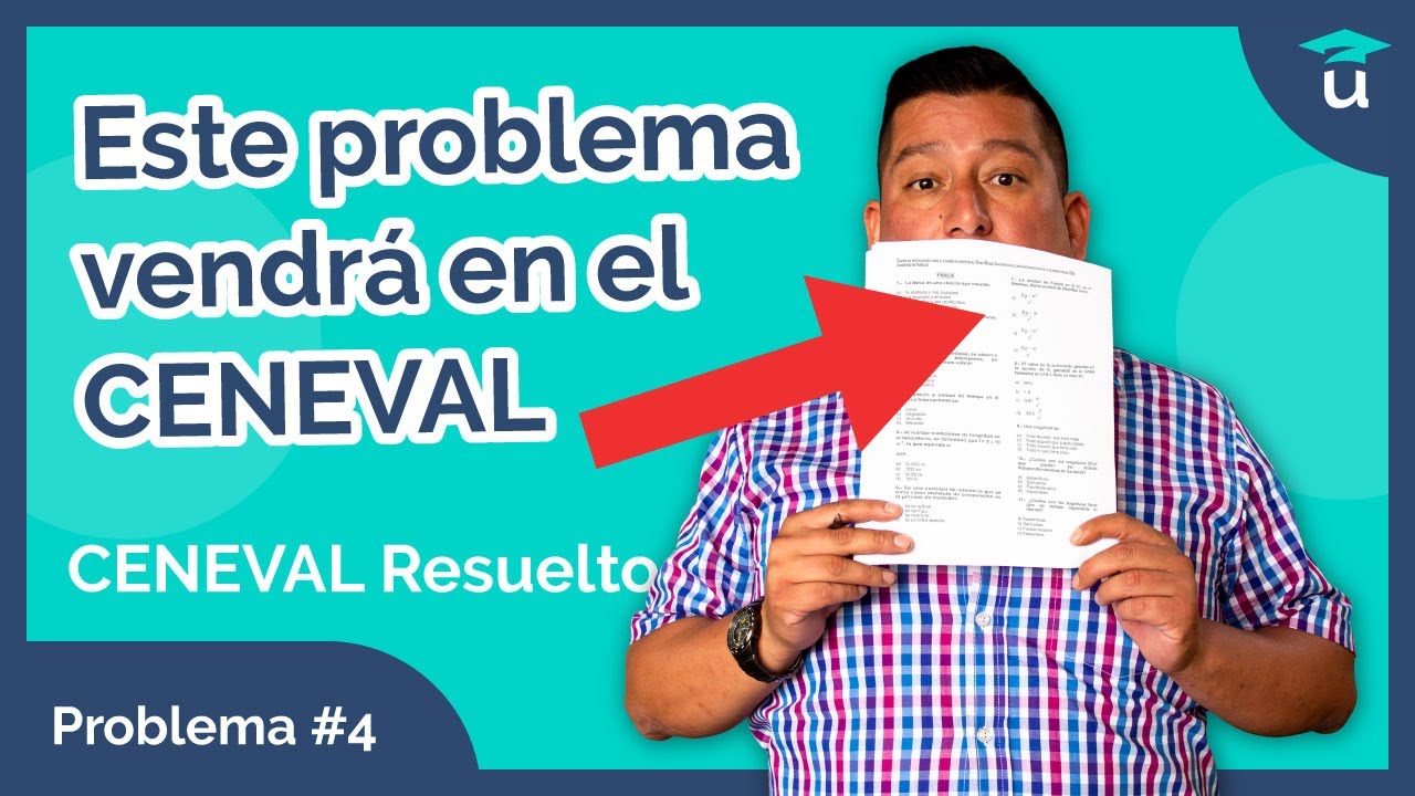 Examen CENEVAL Resuelto | Problema #4