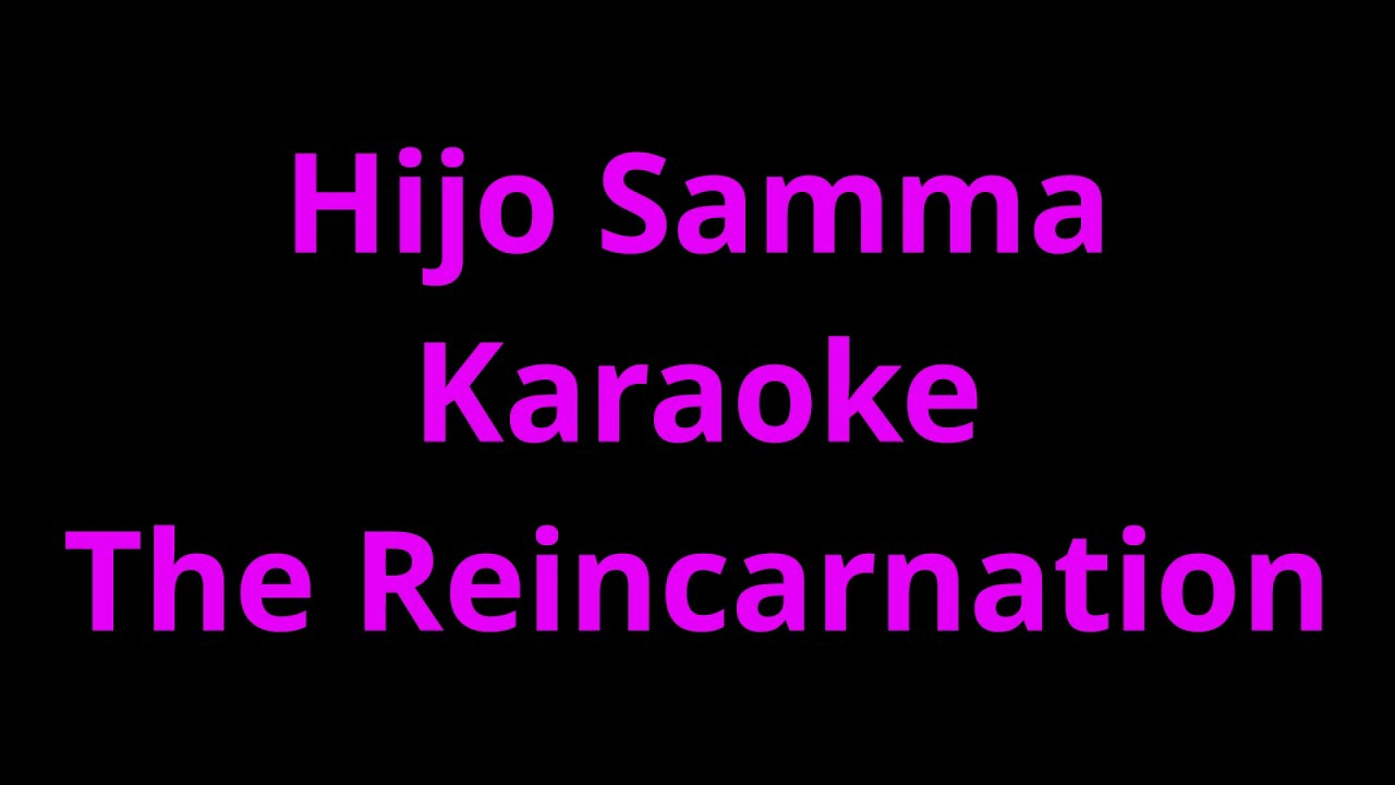 Hijo samma The Reincarnation Band