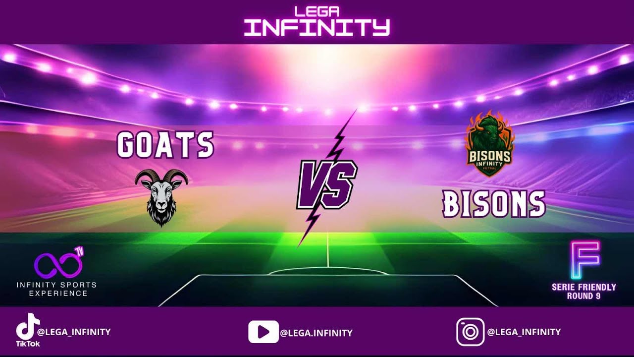 GOATS VS BISONS | SERIE FRIENDLY | ULTIMO ROUND