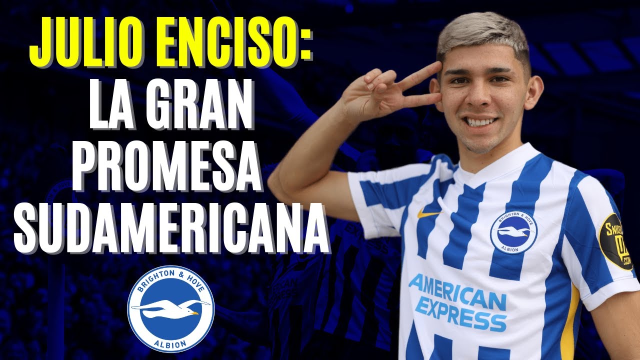 JULIO ENCISO: Why he's the South American star Brighton are banking on.