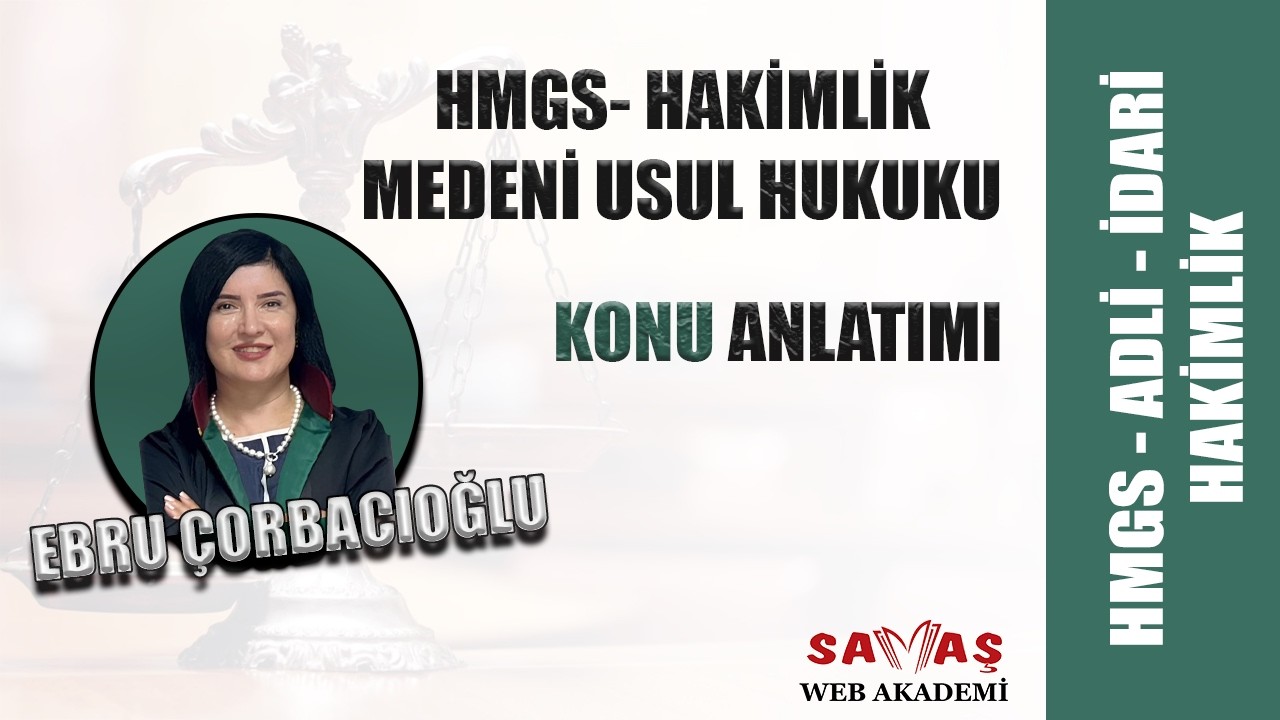3- 2026 HMGS - HAKİMLİK - MEDENİ USUL HUKUKU - YETKİ - EBRU ÇORBACIOĞLU