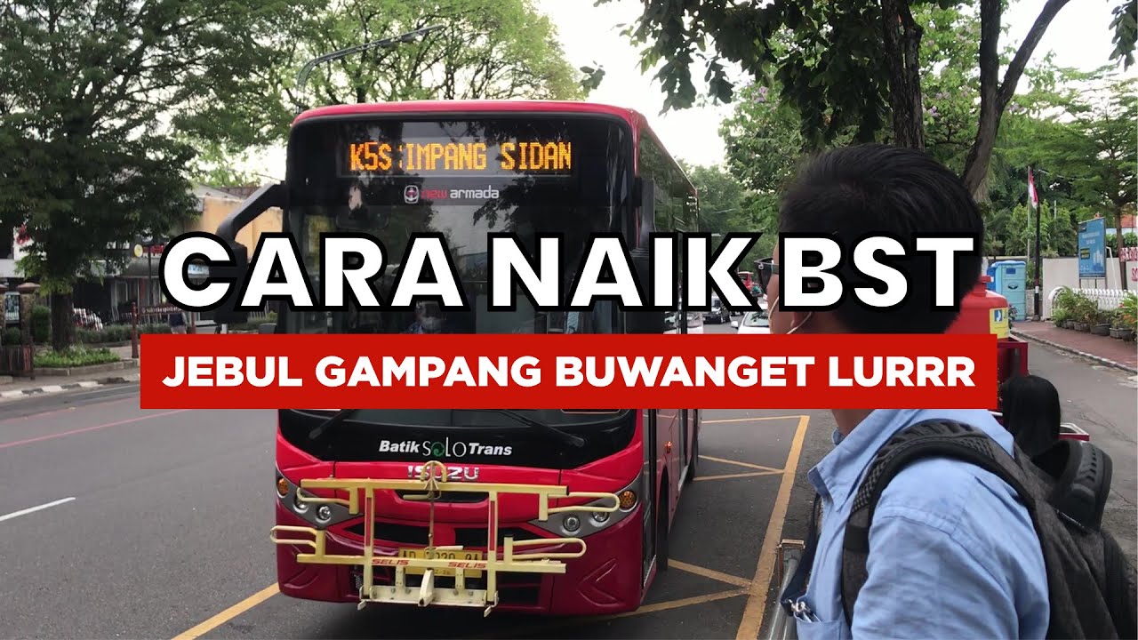 Cara Naik BST Jebul Gampang Buwanget Lurrr