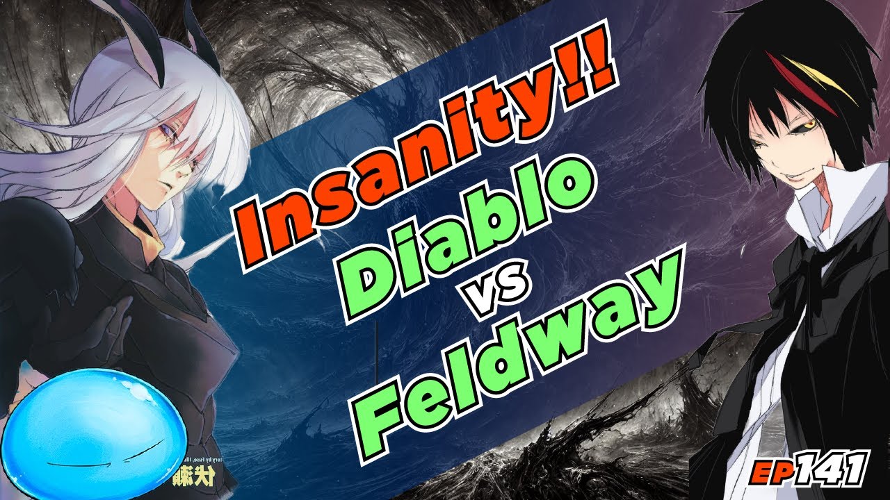 EP141 Insanity! Diablo VS Feldway (TenSura Vol 22)