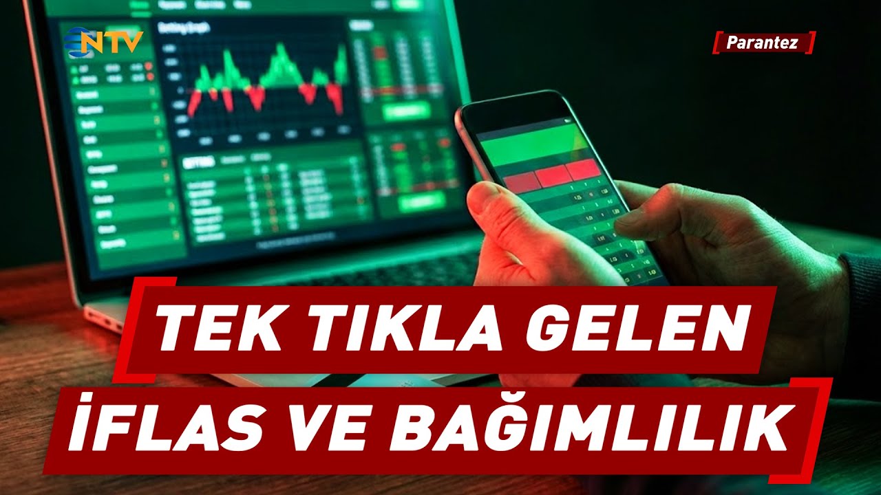 'Bir Kere Deneyeyim' Dedi, Hayatı Karardı! Sanal Kumar Tuzağı B&uuml;y&uuml;yor | NTV Parantez