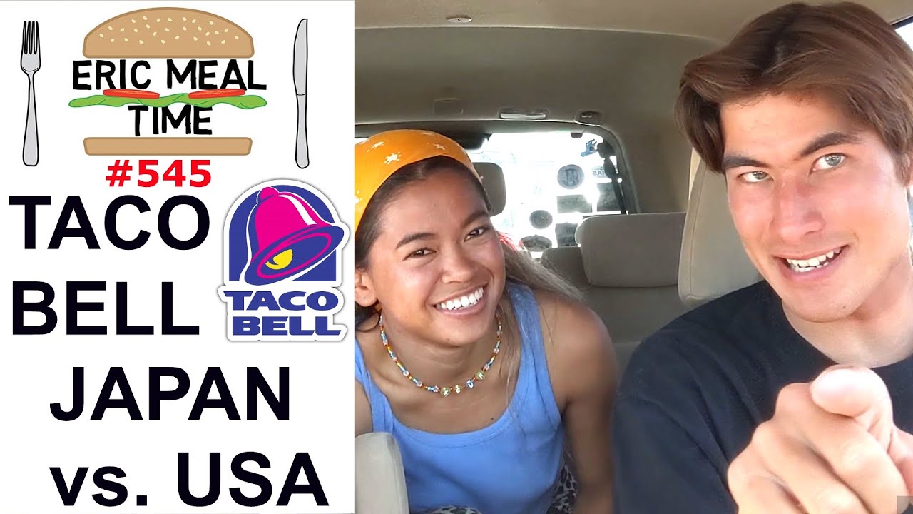 Taco Bell Japan vs USA -Eric Meal Time #545