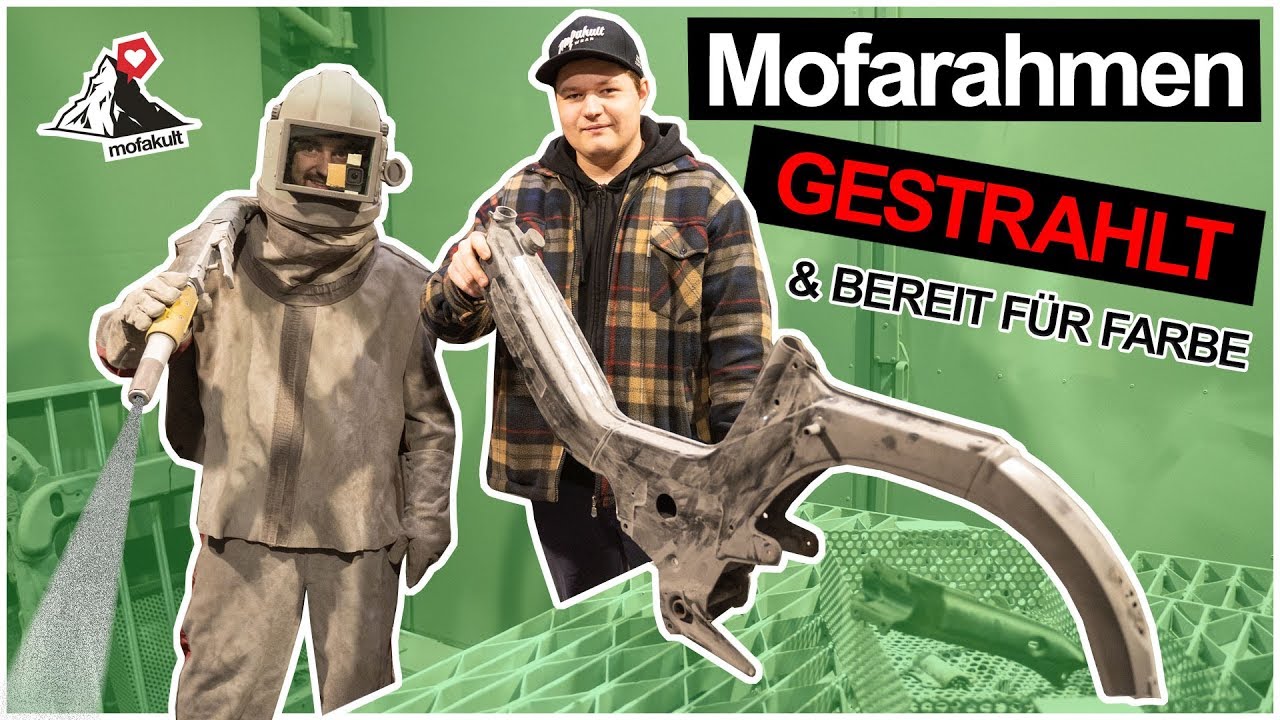 UNSER MOFAPROJEKT |  DER RAHMEN WIRD GESTRAHLT