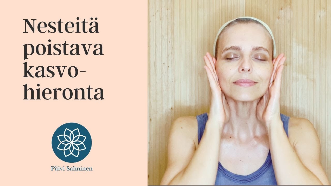 Nesteitä poistava kasvohieronta