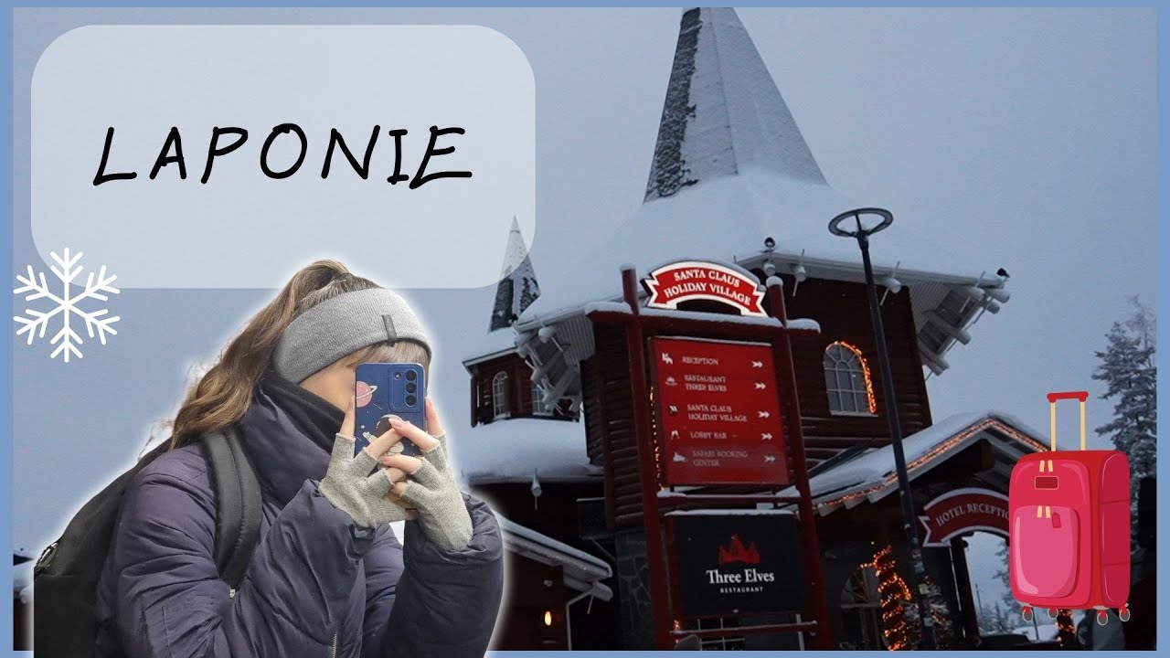 Vlog LAPONIE (valise, départ et Rovaniemi)