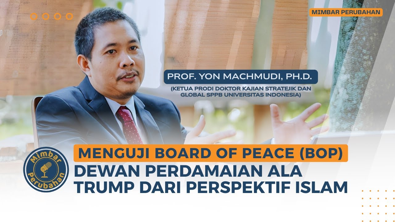 🔴[LIVE] Menguji Dewan Perdamaian ala Trump (Board of Peace) dari Perspektif Islam | Mimbar Perubahan