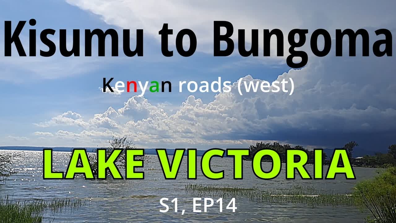 KISUMU TO BUNGOMA. Kenyan roads (west) | S1, EP14
