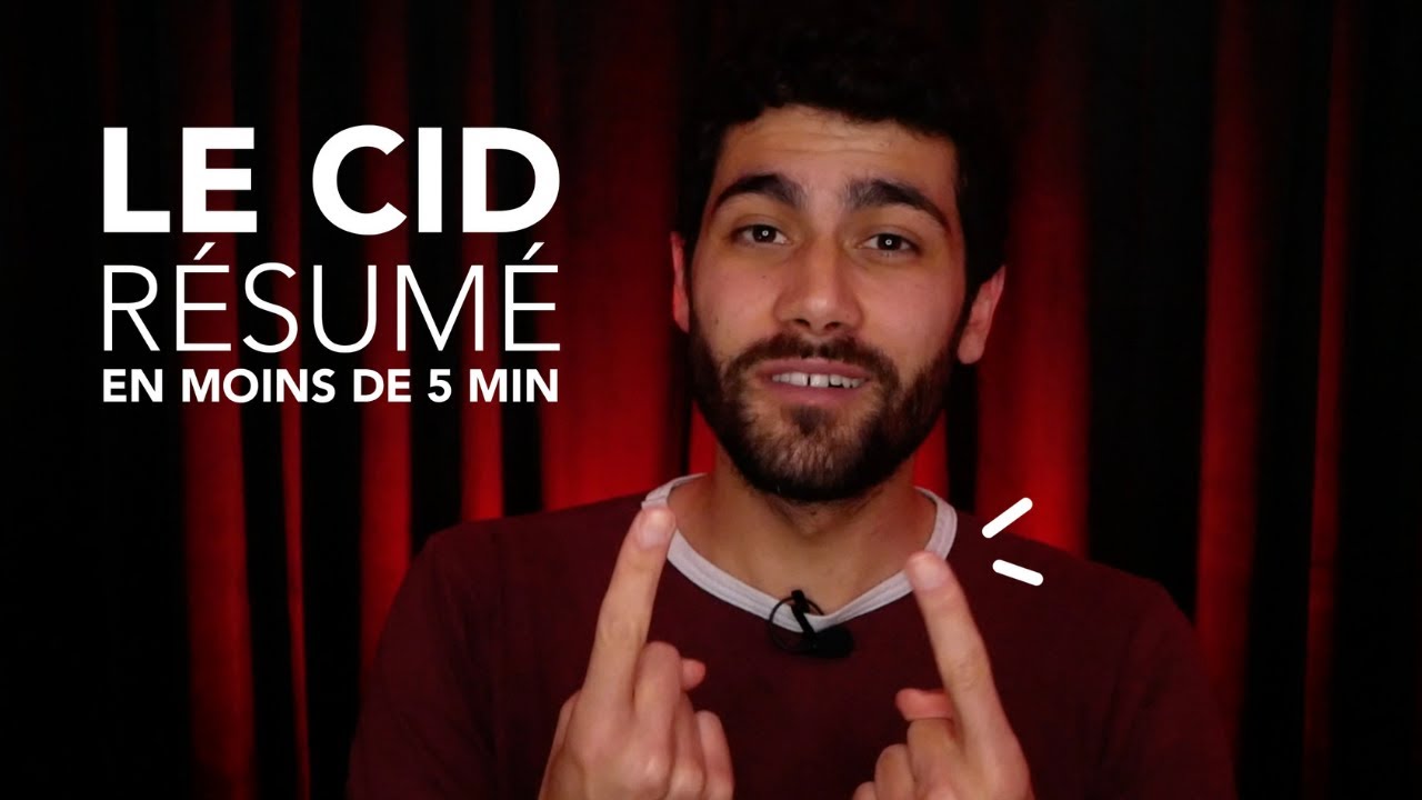 Le Cid - Le r&eacute;sum&eacute; (EN GROS)