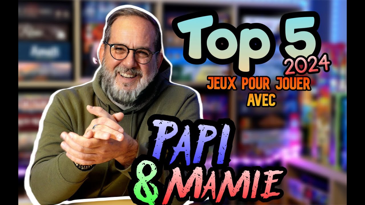 Top 5 JEUX POUR JOUER AVEC PAPI & MAMIE