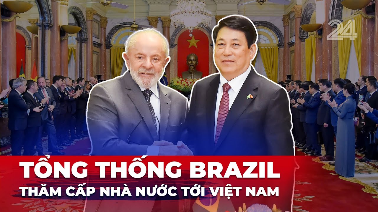 Tổng thống Brazil thăm cấp nhà nước tới Việt Nam | VTV24