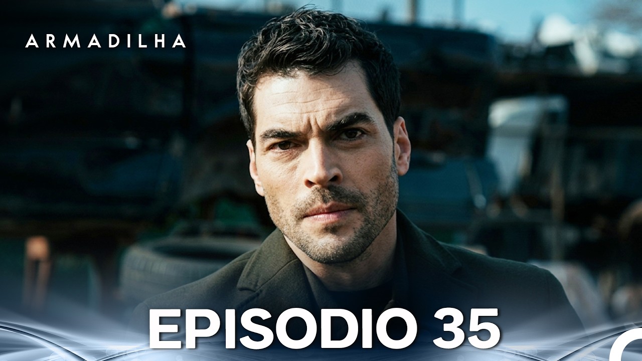 Armadilha Episódio 35 (Dublagem em Português) (FULL HD)