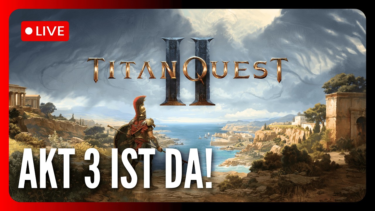 🌄 Wir schauen uns Akt 3 an - Titan Quest 2 Deutsch LIVE