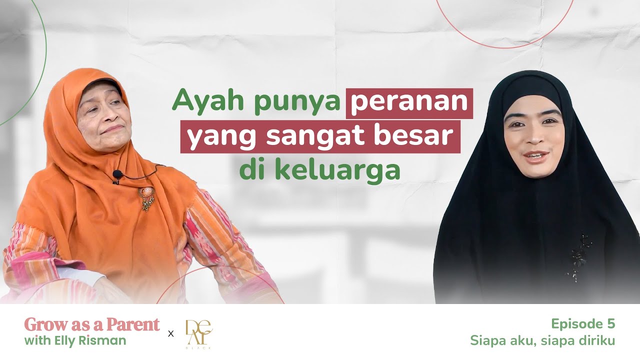 APA JADINYA JIKA ANAK DIBESARKAN TANPA SOSOK SEORANG AYAH?! Ep.5 Elly Risman Feat. Yulia Rahman
