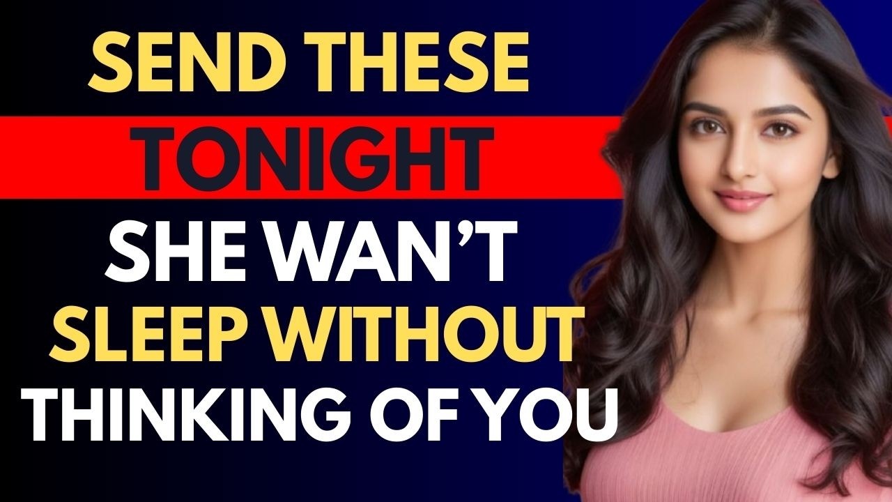 6 Powerful Good Night Texts That Make Her Think About You All Night | Female Psychology & Attraction