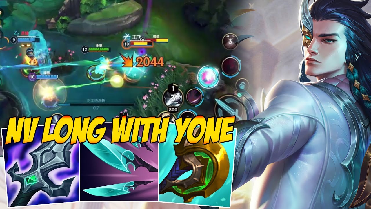 NV LONG WITH YONE GAMEPLAY IN CHINA SERVER - WILD RIFT