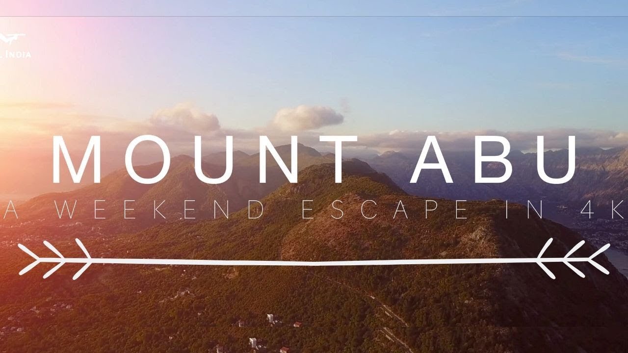 Mount Abu Hill Station Rajasthan | A perfect Weekend Escape Mount Abu Hill Station