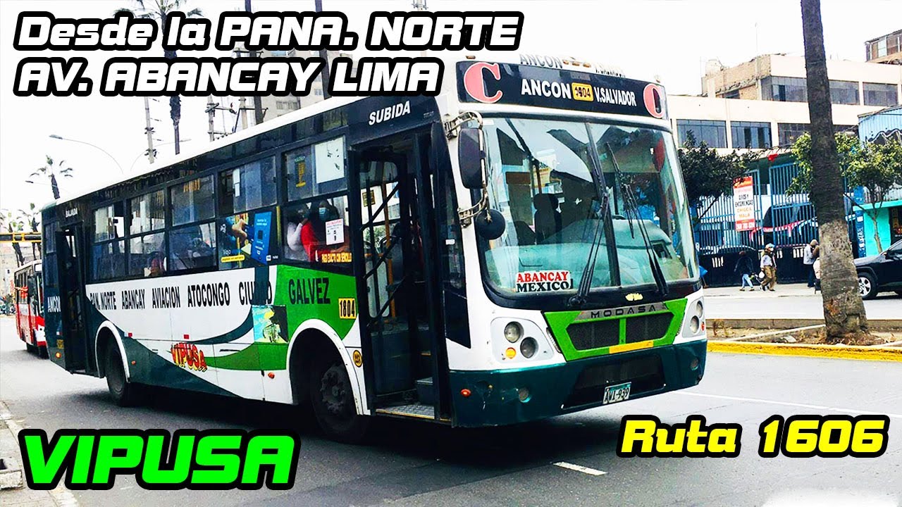Desde PANAMERICANA NORTE - AV ABANCAY LIMA | VIPUSA Ruta 1616 | LOS OLIVOS - CENTRO DE LIMA