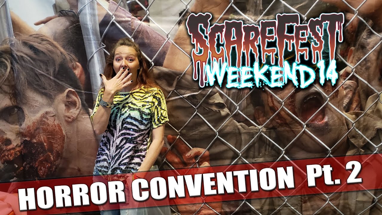 Scarefest 14 - Lexington, KY Horror Convention 2022 - Part 2